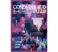 COREA DEL SUD Guida turistica 2025