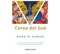 COREA DEL SUD GUIDA TURISTICA 2026: Scopri la cultura K, l'innovazione e le tradizioni senza tempo nella terra della calma mattutina