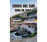 COREA DEL SUR GUÍA DE VIAJE 2026