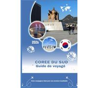 Corée du Sud Guide de voyage 2026