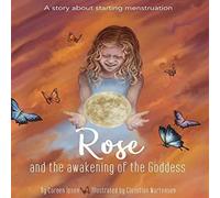 Coreen Ipsen Rose & the Awakening of the Goddess N/A Book Coreen Ipsen Multicolor
