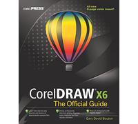 CorelDRAW X6 The Official Guide