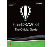 CorelDRAW X8: The Official Guide. Bouton New 9781259860201 Fast Free Shipping<|