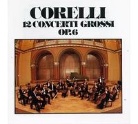 Corelli, a. - Concerto Grossi 1-12 Complete