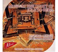 CORELLI/BONPORTI/HANDEL/LA BARCA LEYDEN - Music At The Court Of Julich-Berg