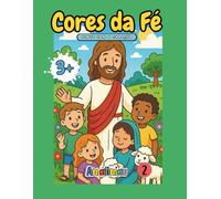 Cores da Fé: "Meu Primeiro Livro Cristão para Colorir"