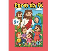 Cores da Fé: "Meu Primeiro Livro Cristão para Colorir"