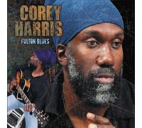 Corey Harris - Fulton Blues (Deluxe Version)
