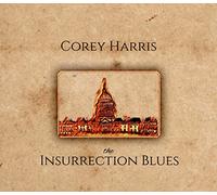 Corey Harris - Insurrection Blues
