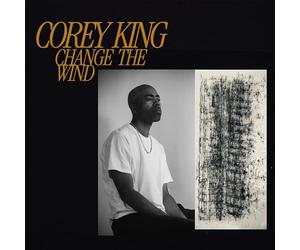 Corey King - Change the Wind