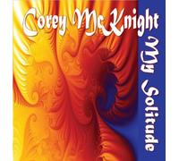 Corey McKnight - My Solitude