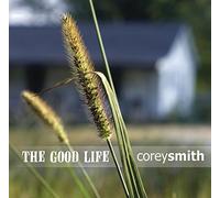 COREY SMITH - Good Life