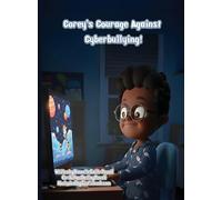 Corey's Courage Against Cyberbullying!