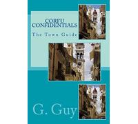 Corfu Confidentials: The Town Guide: Volume 2