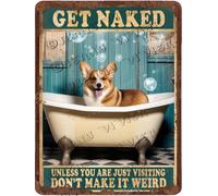 Corgi Get Naked Unless You are Just Visiting Don t Make It Weird Aluminum Sign 12x8 Inch Waterproof Vintage Metal Tin Signs Bathroom Fun Wall Decor Farmhouse