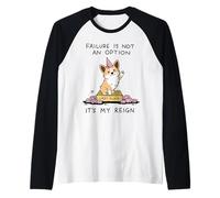 Corgi Last Place Failure is Not Option My Reign Raglan Baseball Tee