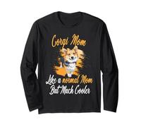 Corgi Mom Like A Normal Mom Corgis Dog Corgi Lover Long Sleeve T-Shirt