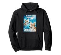 corgi No, I will not elaborate Funny Meme Pullover Hoodie