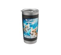 Corgi No, I Will not Elaborate Funny Meme Stainless Steel Insulated Tumbler