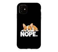 Corgi Nope Not Today Bad Attitude Tired Lazy Exhausted Dog Case for iPhone 11