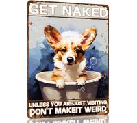Corgi Retro Metal Tin Sign Get Naked Unless You are Just Visiting Don't Make It Weird Dog Poster Bathroom Decor Funny Toilet Wall Art Home 8x12 Inch