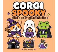 Corgi Spooky Coloring Book: Fun and Easy Cute Spooky Coloring Pages with Dogs, Ghosts and Cozy Vibes (Cozy Animal Coloring Series)