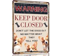 Corgi Vintage Metal Signs Dog Warning Decor Keep Door Closed Don't Let The Dogs Out No Matter What They Tell You Retro Art Sign for Home Office Room Wall 8x12 Inch