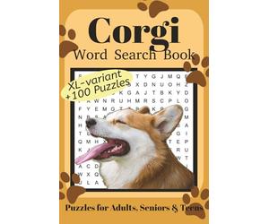 Corgi Word Search Book XL: Fun Word Search Puzzles for Corgi Lovers | XL variant | +100 fun puzzles | Relaxing Brain Games for Adults, Seniors & Teens | 6x9 Inches | 220 Pages | Solutions Included