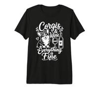 Corgis and Wine Everything is Fine Cute Dog Lover Design Premium T-Shirt