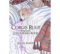 Corgis Rule! A dog lover's colouring book: 1
