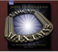 CORIGLIANO/UNIV OF TEXAS WIND ENSEMBLE/JUNKIN: CIRCUS MAXIMUS/GAZEBO DANCES - CD