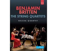 Corina Belcea, Axel Schacher, Krzysztof Chorzelski, Antoine Lederlin - Britten: Complete String Quartets - Belcea Quartet [DVD] [2015]