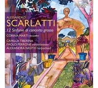Corina Marti - Scarlatti; Alessandro: 12 Sinfonie di concerto grosso