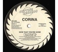 Corina - Now That You're Gone [12" VINYL]