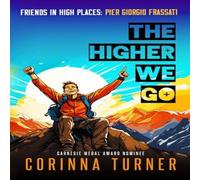 Corinna Turner The Higher We Go: Pier Giorgio Frassati Paperback Book Corinna Turner Multicolor