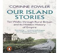 Corinne Fowler Our Island Stories Paperback Book Corinne Fowler Multicolor