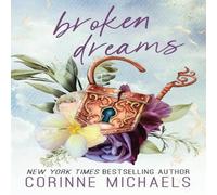 Corinne Michaels Broken Dreams Paperback Book Corinne Michaels Multicolor