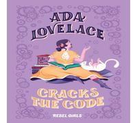 Corinne Purtill Ada Lovelace Cracks the Code Hardback Book Corinne Purtill Multicolor