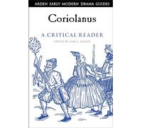 Coriolanus: A Critical Reader (Arden Early Modern Drama Guides)
