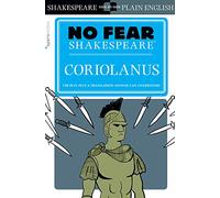 Coriolanus (No Fear Shakespeare): Volume 21