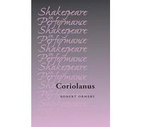 Coriolanus (Shakespeare in Performance)