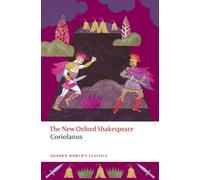 Coriolanus : The New Oxford Shakespeare