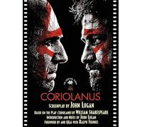 Coriolanus: The Shooting Script