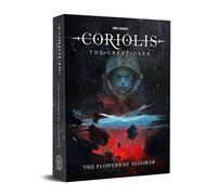 Coriolis: The Great Dark - The Flowers of Algorab