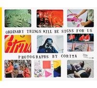 Corita Kent: Ordinary Things Will Be Signs for Us