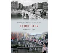 Cork City Through Time