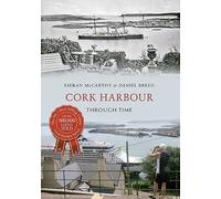 Cork Harbour Through Time