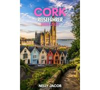 Cork Reiseführer 2026-2027: Ein praktischer Leitfaden zu den besten Sehenswürdigkeiten, lokalen Erlebnissen und wichtigen Tipps für die Erkundung von Cork (inkl. Karte)
