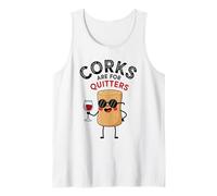 Corks are for Quitters Funny Wine Lover Design for Parties Tank Top