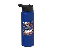 Corks are for Quitters Wine Lover Vino Drinker Stainless Steel Insulated Water Bottle